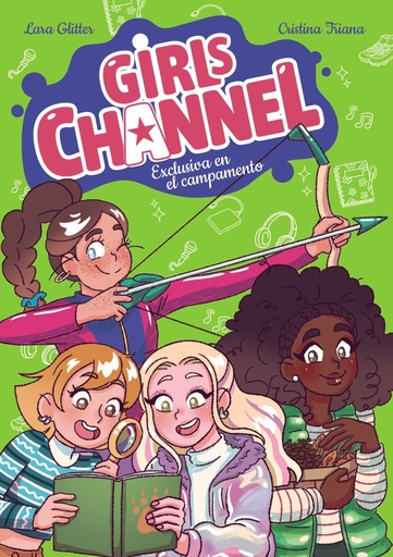 [978-84-143-5973-0] Girls Channel. Exclusiva en el campamento