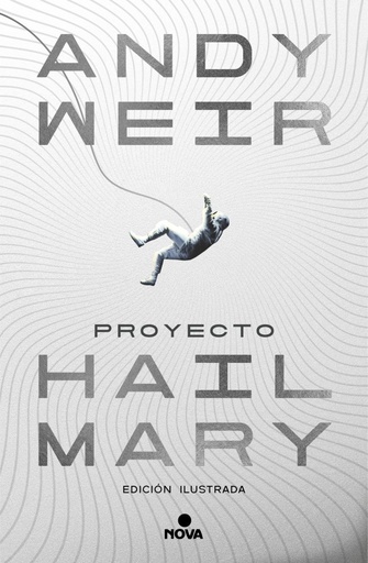 [978-84-10466-24-1] Proyecto Hail Mary (edición ilustrada)