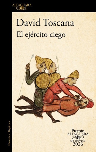[978-84-204-7930-9] El ejército ciego (Premio Alfaguara de novela 2026)