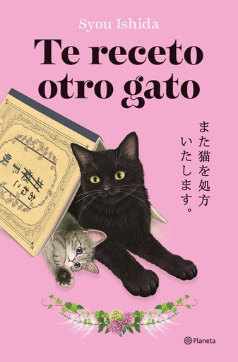[978-84-08-31870-5] Te receto otro gato