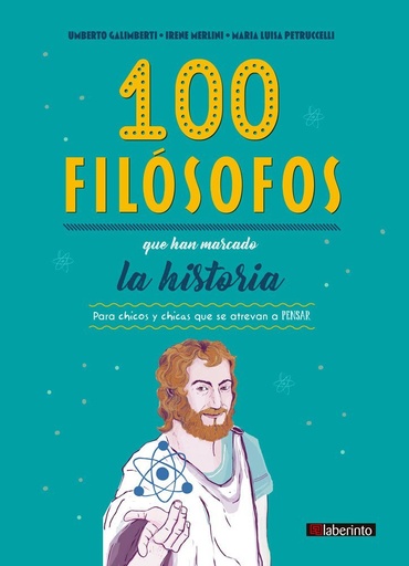 [978-84-1330-022-1] 100 filósofos que han marcado la historia