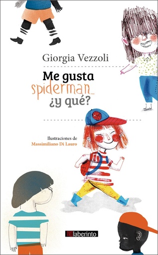 [978-84-1330-147-1] Me gusta Spiderman... ¿y qué?