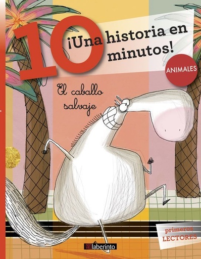 [978-84-8483-936-1] ¡Una historia en 10 minutos! El caballo salvaje