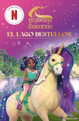 [978-84-08-31468-4] Academia Unicornio. El Lago Destellos