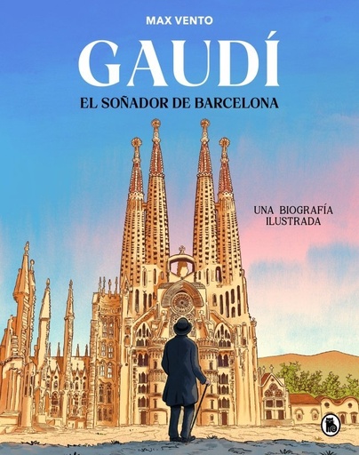 [978-84-02-43082-3] Gaudí: el soñador de Barcelona