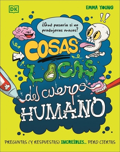 [978-0-241-80386-8] Cosas locas del cuerpo humano
