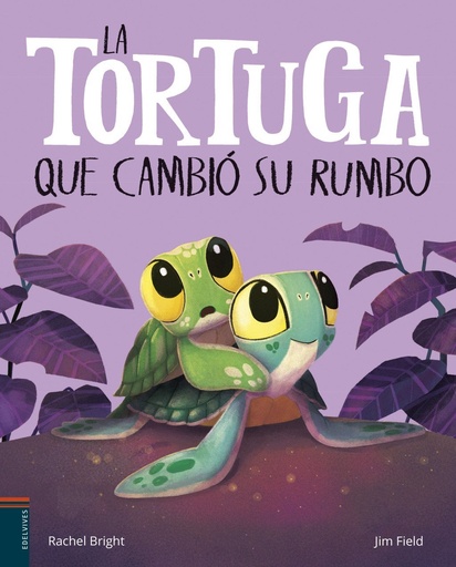 [978-84-140-6407-8] La tortuga que cambió su rumbo
