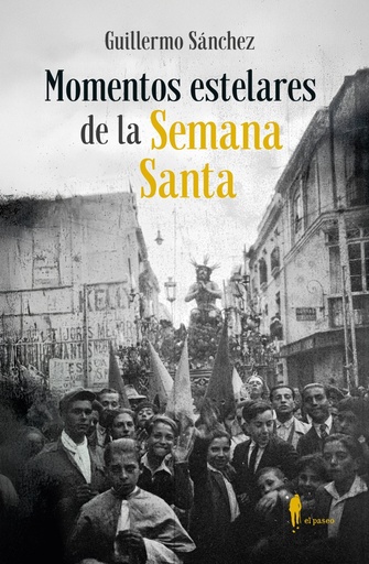 [978-84-19188-85-4] Momentos estelares de la Semana Santa