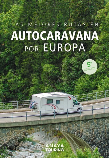 [978-84-9158-878-8] Las mejores rutas en autocaravana por Europa