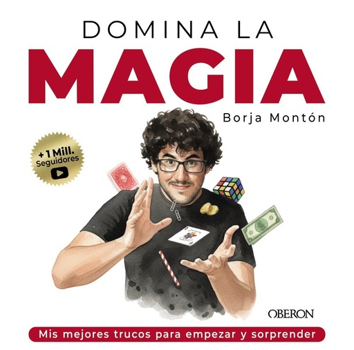 [979-13-87775-20-9] Domina la magia. Los mejores trucos para sorprender