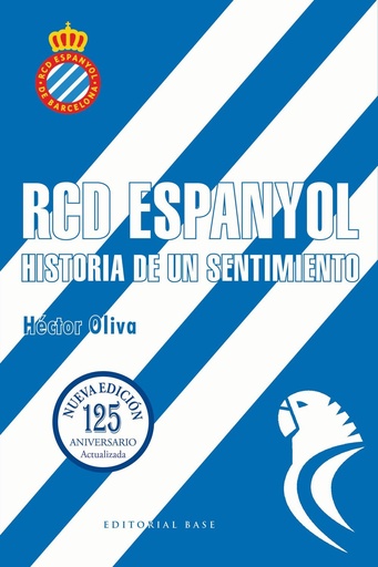 [978-84-10043-87-9] RCD Espanyol. Historia de un sentimiento (Nueva edición 125 años)