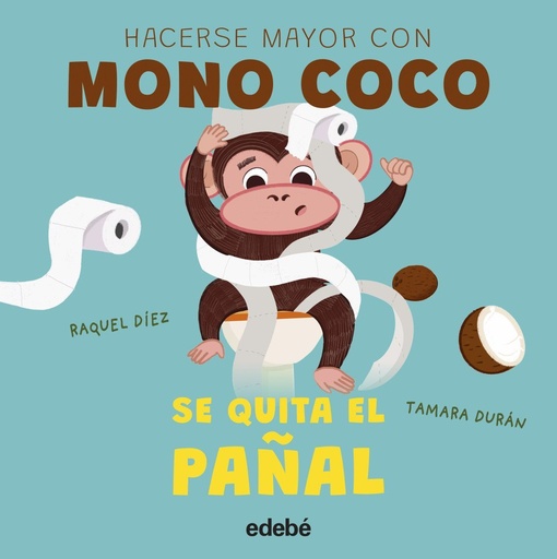 [978-84-683-7683-7] MONO COCO SE QUITA EL PAÑAL