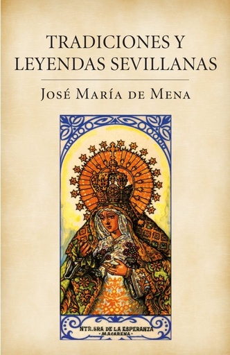 [978-84-01-37984-0] Tradiciones y leyendas sevillanas