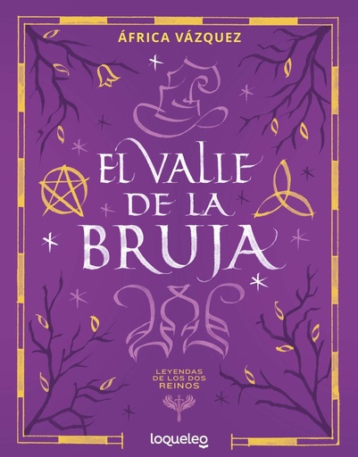 [978-84-9122-588-1] El valle de la bruja (Leyendas de los Dos Reinos)