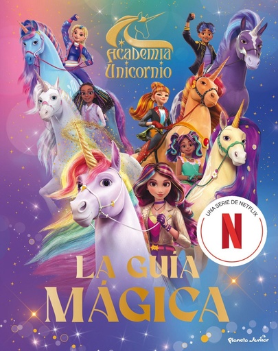 [978-84-08-31472-1] Academia Unicornio. La guía mágica
