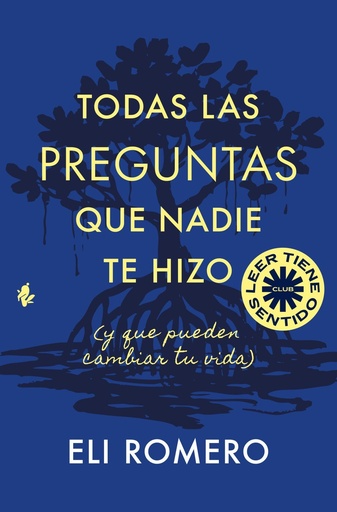 [979-13-87936-32-7] Todas las preguntas que nadie te hizo (y que pueden cambiar tu vida)