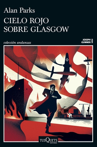 [978-84-1107-795-8] Cielo rojo sobre Glasgow (Serie Joseph Gunner 1)
