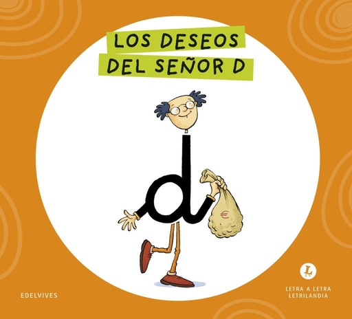 [978-84-140-7162-5] Letra a Letra Letrilandia - Los deseos del señor D