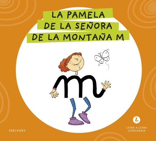 [978-84-140-7158-8] Letra a Letra Letrilandia - La pamela de la señora de la montaña M