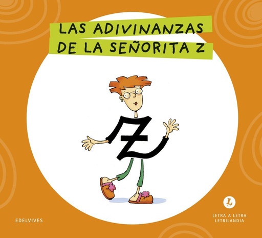 [978-84-140-7167-0] Letra a Letra Letrilandia - Las adivinanzas de la señorita Z