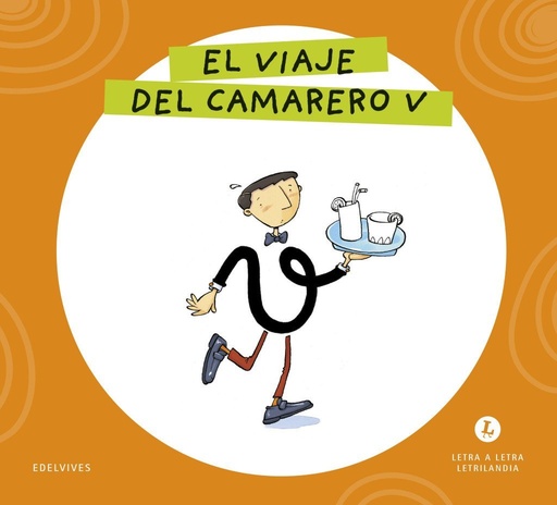 [978-84-140-7166-3] Letra a Letra Letrilandia - El viaje del camarero V