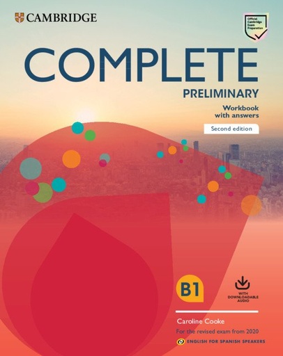 [978-84-9036-487-1] Complete Preliminary Second edition English for Spanish speakers. Workbook with answers with downloadable audio