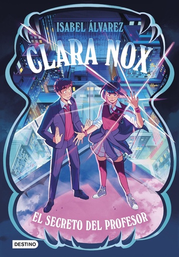 [978-84-08-31445-5] Clara Nox 2. El secreto del profesor