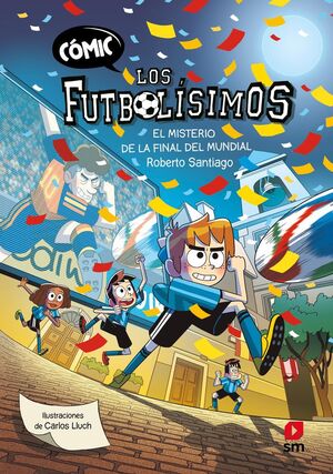 [978-84-1055-388-0] Cómic Los Futbolísimos 4: El misterio de la final del Mundial