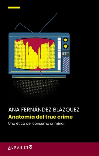 [978-84-17951-70-2] Anatomía del true crime