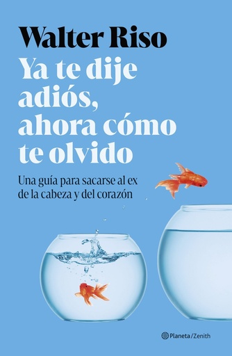 [978-84-08-31159-1] Ya te dije adiós, ahora cómo te olvido