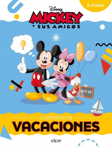 [978-84-19487-68-1] Mickey y sus amigos. Cuaderno de vacaciones (2-3 años) (Disney. Cuaderno de vacaciones)