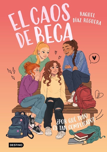 [978-84-08-32160-6] El caos de Beca 2. ¿Por qué todo es tan complicado?
