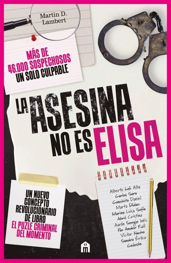 [979-12-5957-899-0] La asesina no es Elisa. Un libro puzle criminal con más de 46.000 sospechosos
