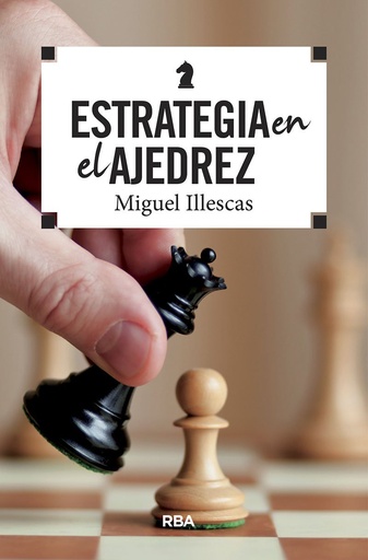 [978-84-9056-978-8] Estrategia en el ajedrez