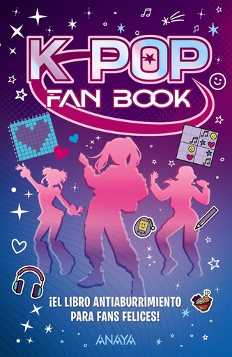 [978-84-143-5987-7] K-pop Fan Book. ¡El libro antiaburrimiento para fans felices!