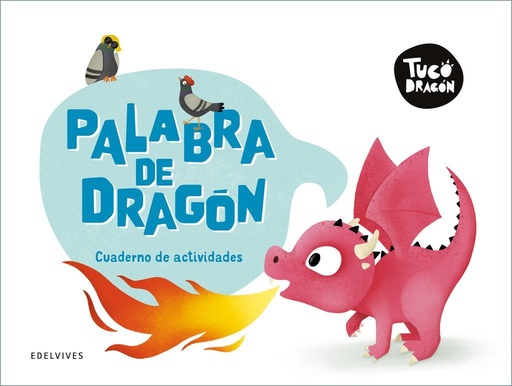 [978-84-140-6383-5] Tuco Dragón - Palabra de dragón. Cuaderno de actividades