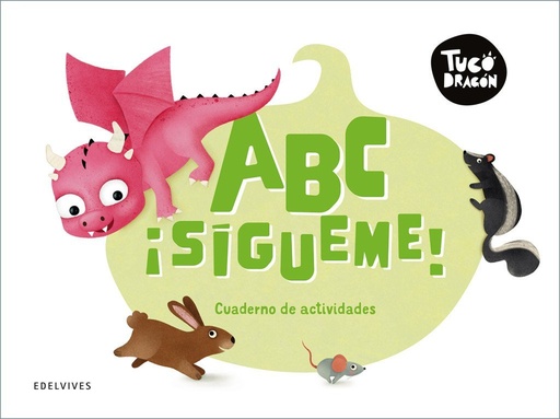 [978-84-140-6382-8] Tuco Dragón - ABC ¡sígueme!. Cuaderno de actividades