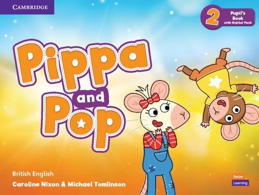 [978-1-108-92840-3] Pippa and Pop Level 2 Pupil's Book with Digital Pack British English