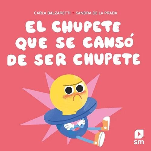 [978-84-1055-777-2] El chupete que se cansó de ser chupete