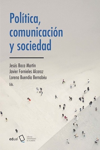 [978-84-1351-460-4] Política, comunicación y sociedad