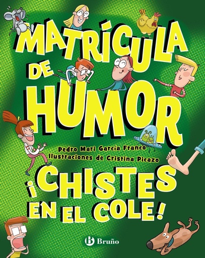[978-84-696-4531-4] Matrícula de Humor. ¡Chistes en el cole!