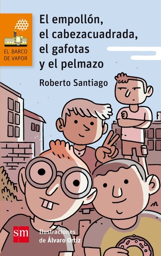 [978-84-675-8584-1] El empollón, el cabeza cuadrada, el gafotas y el pelmazo