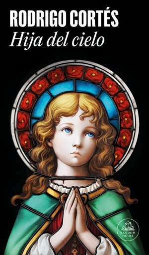 [978-84-397-4736-9] Hija del cielo