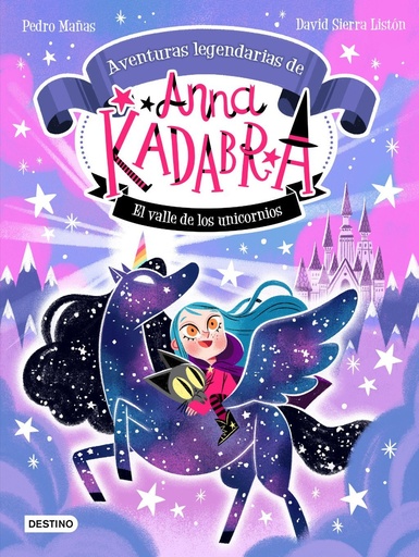 [978-84-08-26015-8] Anna Kadabra. Aventuras legendarias 1. El Valle de los Unicornios
