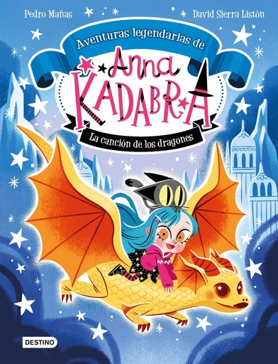 [978-84-08-27932-7] Anna Kadabra. Aventuras legendarias 2. La canción de los dragones