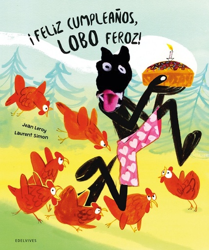 [978-84-140-7392-6] ¡Feliz cumpleaños, Lobo Feroz!
