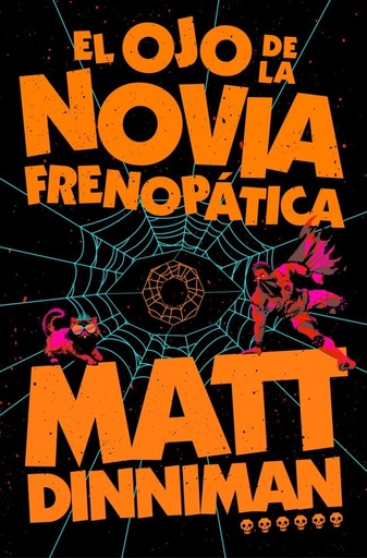 [978-84-10466-47-0] El ojo de la novia frenopática (Carl el Mazmorrero 6)