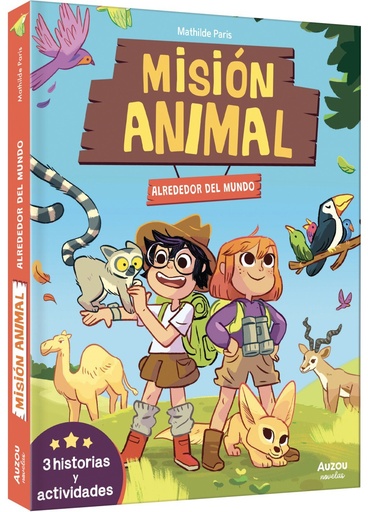 [979-10-395-8418-0] Misión animal. Alrededor del mundo. Tres historias y actividades