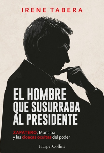 [978-84-1064-896-8] El hombre que susurraba al presidente
