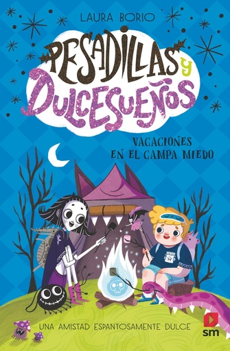 [978-84-1182-905-2] Pesadillas y Dulcesueños 3: Vacaciones en el Campa Miedo